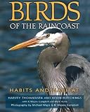 Birds of the Raincoast: Habits and Habitat