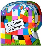 Le Bain d'Elmer (livre de bain)