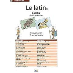 Le latin (2) : Sermo Gallice-Latine : Conversation franco-latine