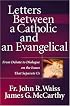 Letters Between a Catholic and an Evangelical