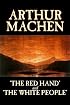 'The Red Hand' and 'The White People'