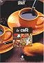 Le caf�