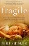 Fragile: What's the Worst That Could Happen? Where Do Your Darkest Fears Lie?