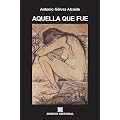Aquella que fue (CUENTOS AGRIOS)