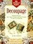 Decoupage: Original Ideas for More Than 50 Quick and Easy Designs to Make in a Weekend (The Weekend Crafter)