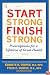 Start Strong, Finish Strong