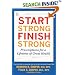 Start Strong, Finish Strong