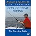 The Complete Guide To Offshore Boat Fishing [DVD]