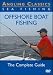 The Complete Guide To Offshore Boat Fishing [DVD]