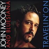 Revue John Mooney  / Travelin' On