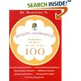Secrets of Longevity: Hundreds of Ways to Live to Be 100 by Dr. Maoshing Ni