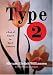 Books : Type 2: A Book of Support for Type 2 Diabetics