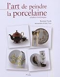 Revue L'inédite  / L'art de peindre la porcelaine : Création et techniques
