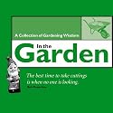 In the Garden: A Collection of Gardening Wisdom (Quote Book Collections)