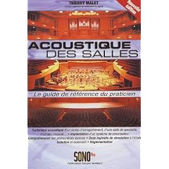 Acoustique des salles : Le guide de r�f�rence du praticien