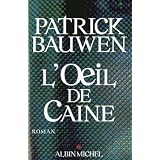 L'Oeil de Cainepar Patrick Bauwen