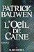 L'Oeil de Caine