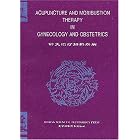 Acupuncture and Moxibustion Therapy in Gynecology and Obstetrics by Hou Jinglun