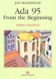 ADA 95 from the Beginning (International Computer Science Series)