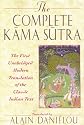 The Complete Kama Sutra: The First Unabridged Modern Translation of the Classic Indian Text: Complete Kama Sutra