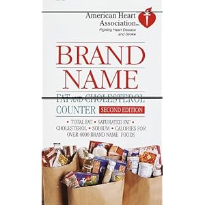 American Heart Association Brand Name Fat and Cholesterol Counter, Second Edition