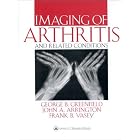 Imaging of Arthritis and Related Conditions: With Clinical Perspectives by  George B. Greenfield, John A. Arrington, and Frank B., M.D. Vasey