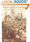 From Tsar to Soviets: The Russian People and Their Revolution, 1917-21