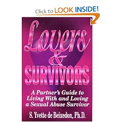 Lovers and Survivors: A Partner's Guide to Living With and Loving a Sexual Abuse Survivor