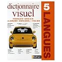 FIve Language Visual Dictionary : English French German Italian Spanish (Multilingual Edition)