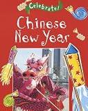 Chinese New Year (Celebrate!)