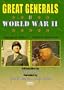 George S. Patton and Dwight D. Eisenhower The Great Generals of WWII