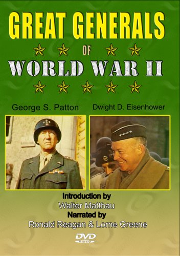 George S. Patton and Dwight D. Eisenhower The Great Generals of WWII