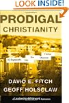 Prodigal Christianity: 10 Signposts i...