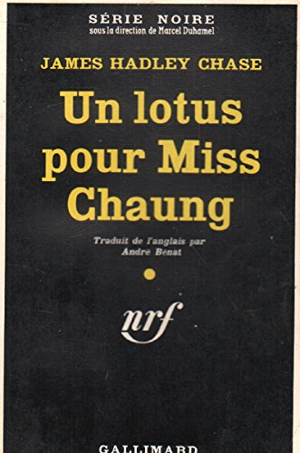 un lotus pour miss chang / série noire n° 627