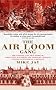 The Air Loom Gang