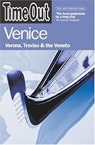"Time Out" Venice: Verona, Treviso and the Veneto
