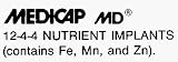 Medicap MD Nutrient Implants