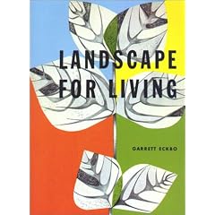Landscape for Living (California Architecture and Architects)