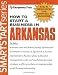 Book How to Start a Business in Arkansas