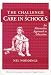 Book The Challenge to Care in Schools: An Alternative Approach to Education (Contemporary Educational Thought)