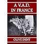 A V.A.D. in France (Nurse at War Series)