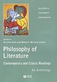 The Philosophy of Literature: Contemporary and Classic Readings - An Anthology