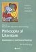 The Philosophy of Literature: Contemporary and Classic Readings - An Anthology (Blackwell Philosophy Anthologies)