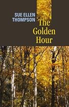 The Golden Hour (Autumn House Poetry) The Golden Hour (Autumn House Poetry)