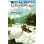 Le grand voyage : Mohawks et le peuple d'en haut de Nicolas Vanier