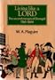 Living Like a Lord: The Second Marquis of Donegall, 1769-1844 (Explorations in Irish History)