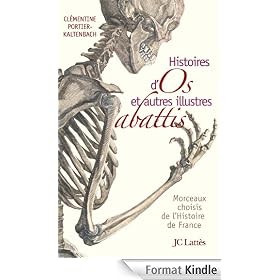 Histoires d'os et autres illustres abattis