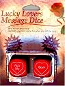 Lucky Lovers Message Dice