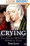 Crying: The Natural and Cultural History of Tears