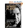 Robert Plant: Led Zeppelin, Jimmy Page & Die Solo Jahre